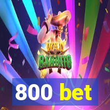 800 bet